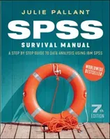 SPSS Surival Manual: A Step by Step Guide to Data Analysis using IBM SPS (Pallant)(Paperback)