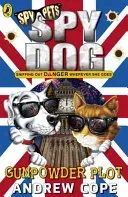 Spy Dog: Gunpowder Plot, 12 (Cope Andrew)(Paperback)
