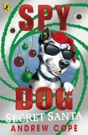Spy Dog: Secret Santa (Cope Andrew)(Paperback)