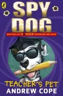 Spy Dog Teacher's Pet (Cope Andrew)(Paperback / softback)