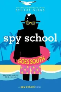 Spy School Goes South (Gibbs Stuart)(Paperback)
