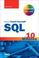 SQL in 10 Minutes a Day, Sams Teach Yourself (Forta Ben)(Paperback)