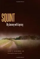 Squint: My Journey with Leprosy (Ramirez Jose P.)(Pevná vazba)