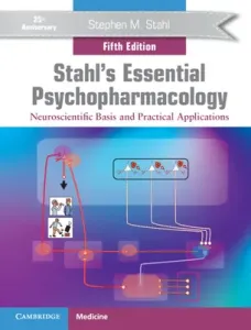 Stahl's Essential Psychopharmacology: Neuroscientific Basis and Practical Applications (Stahl Stephen M.)(Pevná vazba)