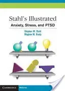 Stahl's Illustrated Anxiety, Stress, and Ptsd (Stahl Stephen M.)(Paperback)