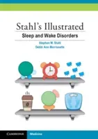 Stahl's Illustrated Sleep and Wake Disorders (Stahl Stephen M.)(Paperback)