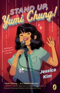 Stand Up, Yumi Chung! (Kim Jessica)(Paperback)