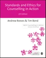 Standards and Ethics for Counselling in Action (Reeves Andrew)(Paperback)