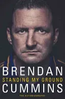 Standing My Ground (Cummins Brendan)(Paperback)