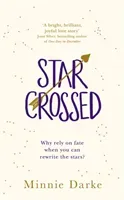 Star-Crossed - The heartwarming and witty romcom you won't want to miss (Darke Minnie)(Paperback / softback)