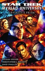 Star Trek: Myriad Universes: Infinity's Prism (Bennett Christopher L.)(Paperback)