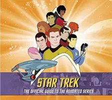 Star Trek: The Official Guide to the Animated Series (Scheips Rich)(Pevná vazba)