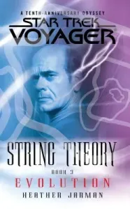 Star Trek: Voyager: String Theory #3: Evolution: Evolution (Jarman Heather)(Paperback)