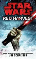 Star Wars: Red Harvest (Schreiber Joe)(Paperback / softback)
