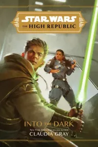 Star Wars the High Republic: Into the Dark (Gray Claudia)(Pevná vazba)