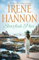 Starfish Pier: A Hope Harbor Novel (Hannon Irene)(Paperback)