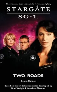 STARGATE SG-1 Two Roads (Cannon Geonn)(Paperback)
