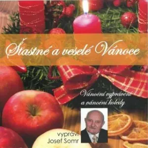 Šťastné a veselé Vánoce (Vánoční vyprávění a vánoční koledy) - Jaroslav Major - audiokniha