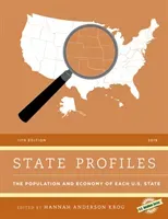 State Profiles 2019: The Population and Economy of Each U.S. State, 11th Edition (Anderson Krog Hannah)(Paperback)