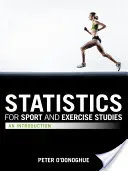 Statistics for Sport and Exercise Studies: An Introduction (O'Donoghue Peter)(Paperback)