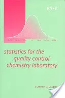 Statistics for the Quality Control Chemistry Laboratory (Mullins Eamonn)(Paperback)
