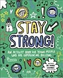 Stay Strong! Mindful Kids - An Activity Book for Young People Who Are Experiencing Bullying (Coombes Dr. Sharie Ed.D MA (PsychPsych) DHypPsych(UK) Senior QHP B.Ed.)(Paperback / softback)