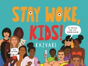 Stay Woke, Kids! (Kazvare)(Pevná vazba)