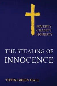 Stealing of Innocence (Green-Hall Tiffin)(Paperback / softback)