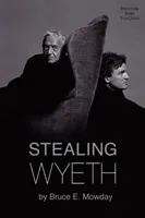 Stealing Wyeth (Mowday Bruce)(Pevná vazba)