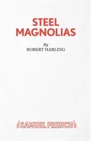 Steel Magnolias (Harling Robert)(Paperback / softback)