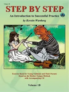 Step by Step 1b -- An Introduction to Successful Practice for Violin: Book & CD (Wartberg Kerstin)(Paperback)