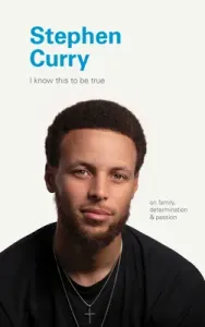 Stephen Curry: On Family, Determination, and Passion (Blackwell Geoff)(Pevná vazba)