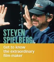 Steven Spielberg - Get to Know the Extraordinary Filmmaker (Greenspan Judy)(Paperback / softback)