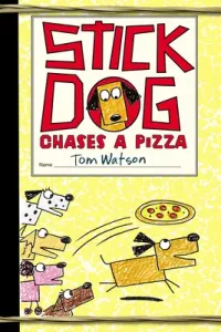 Stick Dog Chases a Pizza (Watson Tom)(Paperback)