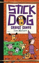Stick Dog Craves Candy (Watson Tom)(Pevná vazba)