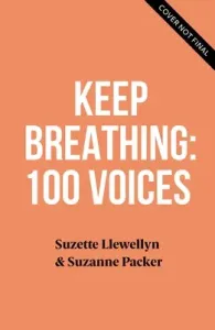 Still Breathing: 100 Black Voices on Racism--100 Ways to Change the Narrative (Llewellyn Suzette)(Pevná vazba)
