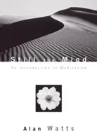 Still the Mind: An Introduction to Meditation (Watts Alan)(Paperback)
