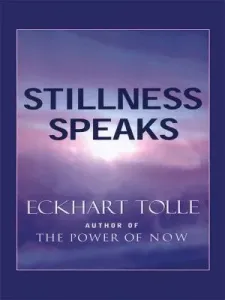 Stillness Speaks (Tolle Eckhart)(Paperback)