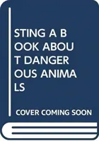 STING A BOOK ABOUT DANGEROUS ANIMALS (SCHOLASTIC)(Paperback)