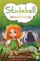 Stinkabell and the Bogsnufflers (Moorcroft-Jones Hannah)(Paperback)