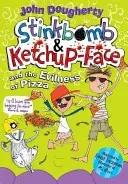 Stinkbomb and Ketchup-Face and the Evilness of Pizza (Dougherty John)(Paperback / softback)