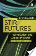 Stir Futures: Trading Euribor and Eurodollar Futures (Aikin Stephen)(Paperback)