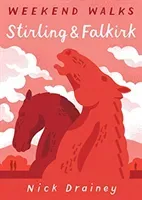 Stirling & Falkirk - Weekend Walks (Drainey Nick)(Paperback / softback)
