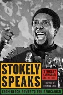 Stokely Speaks: From Black Power to Pan-Africanism (Carmichael (Kwame Ture) Stokely)(Paperback)
