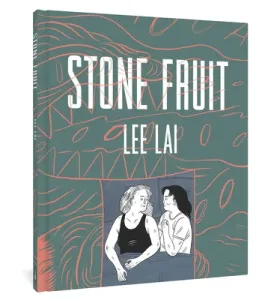Stone Fruit (Lai Lee)(Pevná vazba)