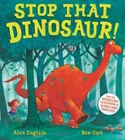 Stop That Dinosaur! (English Alex)(Paperback / softback)