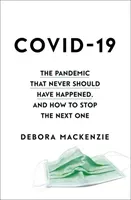 Stopping the Next Pandemic - How Covid-19 Can Help Us Save Humanity (MacKenzie Debora)(Paperback / softback)