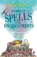 Stories of Spells and Enchantments (Blyton Enid)(Paperback / softback)