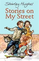 Stories on My Street (Hughes Shirley)(Paperback / softback)