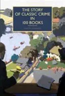 Story of Classic Crime in 100 Books (Edwards Martin)(Pevná vazba)